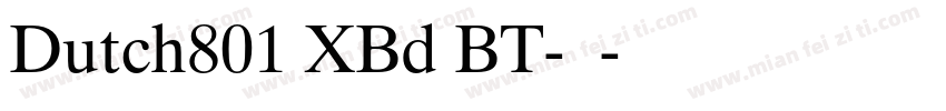 Dutch801 XBd BT-常规字体转换